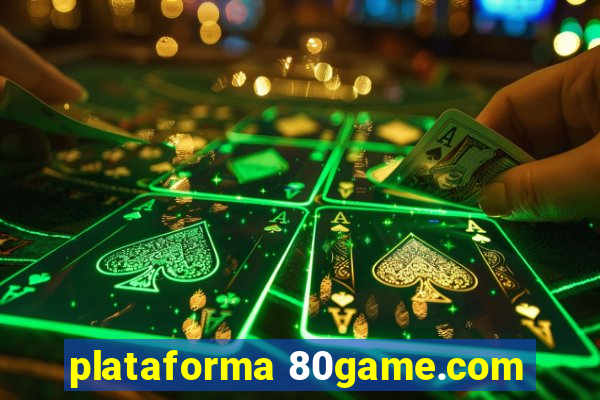 plataforma 80game.com